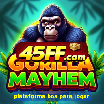plataforma boa para jogar